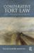 Comparative Tort Law : Cases, Materials and Exercises