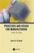 Processes and Design for Manufacturing Third Edition