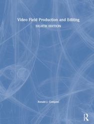 Video Field Production and Editing