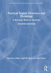 Practical English Phonetics and Phonology : A Resource Book for Students