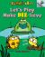 Let's Play Make Bee-Lieve: an Acorn Book (Bumble and Bee #2) (Library Edition)