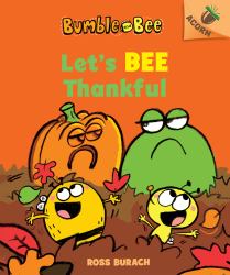 Let's Bee Thankful : An Acorn Book