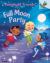 Full Moon Party: an Acorn Book (Fairylight Friends #3) (Library Edition)