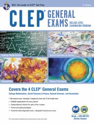 CLEP® General Exams : (Includes College Math, Humanities, Natural Science, and Social Sciences and History)