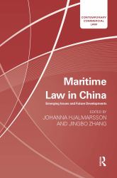 Maritime Law in China : Emerging Issues and Future Developments