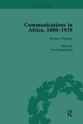 Communications in Africa, 1880-1939 (set) : Britain and Africa Series