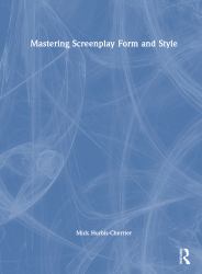 Mastering Screenplay Form and Style