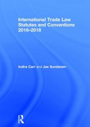 International Trade Law Statutes and Conventions 2016-2018