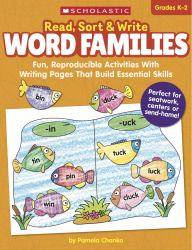 Read, Sort and Write: Word Families : Fun, Reproducible Activities with Writing Pages That Build Essential Skills