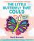 The Little Butterfly That Could (a Very Impatient Caterpillar Book)