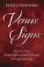 Venus Signs : Discover Your Erotic Gifts and Secret Desires Through Astrology