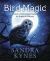 Bird Magic : Wisdom of the Ancient Goddess for Pagans and Wiccans