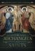 The Essential Guide to Archangels and Saints