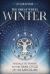 Winter : Rituals to Thrive in the Dark Cycle of the Saeculum