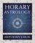 Horary Astrology : The Theory and Practice of Finding Lost Objects