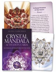 Crystal Mandala Activation Cards : Alchemical Affirmations for the Soul