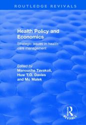 Health Policy and Economics : Strategic Issues in Health Care Management