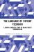 The Language of Patient Feedback : A Corpus Linguistic Study of Online Health Communication