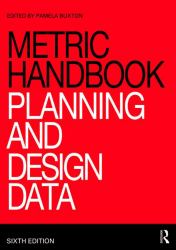 Metric Handbook : Planning and Design Data