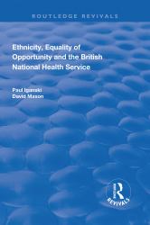 Ethnicity, Equality of Opportunity and the British National Health Service