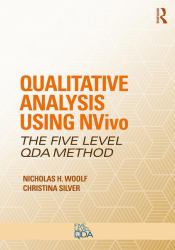 Qualitative Analysis Using NVivo : The Five-Level QDA® Method