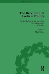 The Reception of Locke's Politics Vol 4 : From the 1690s to The 1830s