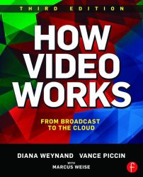 How Video Works : From Broadcast to the Cloud