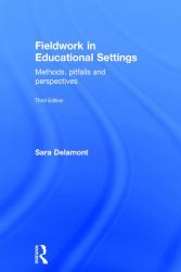 Fieldwork in Educational Settings : Methods, Pitfalls and Perspectives