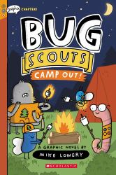 Camp Out!: a Graphix Chapters Book (Bug Scouts #2)