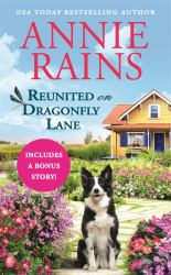 Reunited on Dragonfly Lane : Includes a Bonus Novella