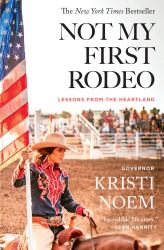 Not My First Rodeo : Lessons from the Heartland