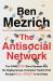 The Antisocial Network : The GameStop Short Squeeze and the Ragtag Group of Amateur Traders That Brought Wall Street to Its Knees