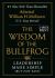 The Wisdom of the Bullfrog : Leadership Made Simple (but Not Easy)