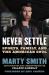 Never Settle : Sports, Family, and the American Soul