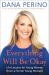 Everything Will Be Okay : Life Lessons for Young Women (from a Former Young Woman)