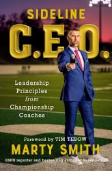 Sideline CEO : Leadership Principles from Championship Coaches