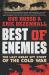 Best of Enemies : The Last Great Spy Story of the Cold War