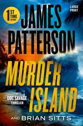 Murder Island : Patterson's Scariest Thriller since the Summer House