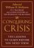 Conquering Crisis : Ten Lessons to Learn Before You Need Them