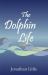 The Dolphin Life