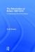 The Reinvention of Britain 1960-2016 : A Political and Economic History