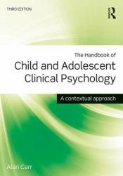 The Handbook of Child and Adolescent Clinical Psychology : A Contextual Approach