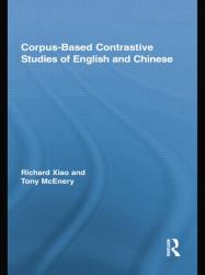 Corpus-Based Contrastive Studies of English and Chinese