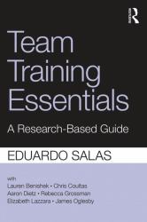 Team Training Essentials : A Research-Based Guide