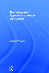 The Integrated Approach to Arabic Instruction