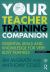 Your Teacher Training Companion : Essential Skills and Knowledge for Very Busy Trainees