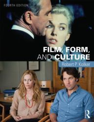 Film, Form, and Culture : Fourth Edition