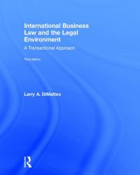 International Business Law and the Legal Environment : A Transactional Approach