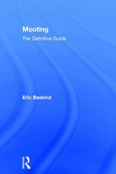 Mooting : The Definitive Guide