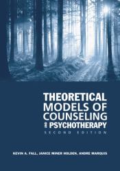 Theoretical Models of Counseling and Psychotherapy